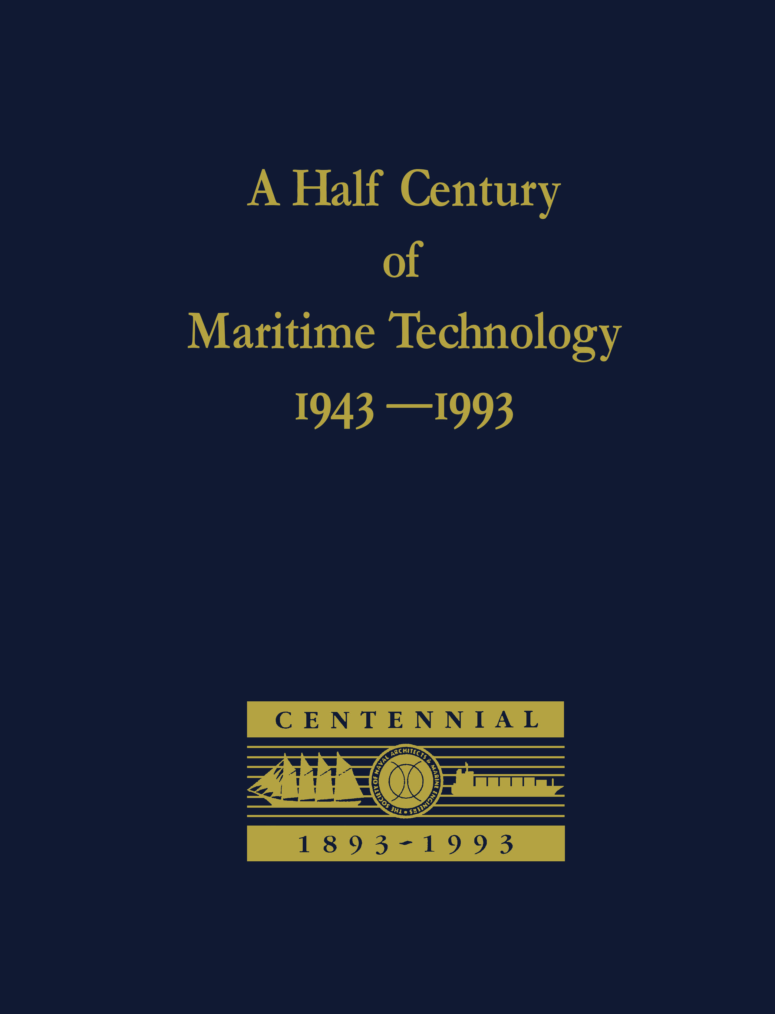 A Half Century of Maritime Technology